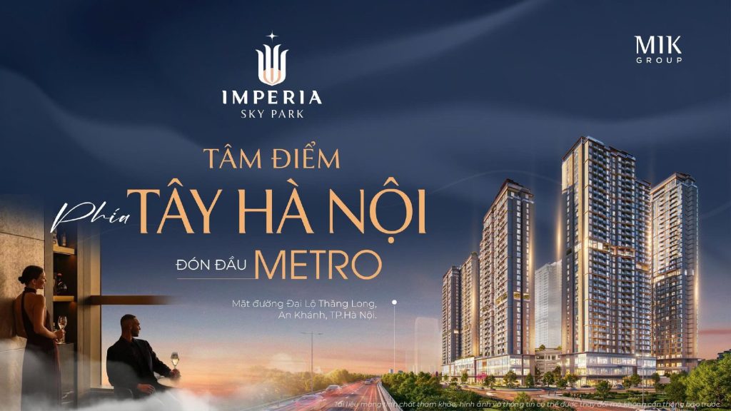 Có nên đầu tư Imperia Sky Park Nam An Khánh?